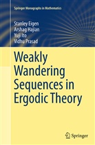 Stanle Eigen, Stanley Eigen, Arsha Hajian, Arshag Hajian, Yuji Ito, Yuji et al Ito... - Weakly Wandering Sequences in Ergodic Theory