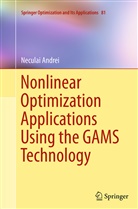 Neculai Andrei - Nonlinear Optimization Applications Using the GAMS Technology