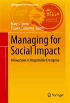 C Dearing, C Dearing, Mary J Cronin, Mary J. Cronin, Tiziana C. Dearing, Mar J Cronin... - Managing for Social Impact