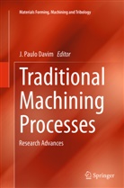 J. Paulo Davim, Paulo Davim, J Paulo Davim - Traditional Machining Processes