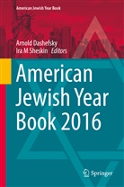 Arnol Dashefsky, Arnold Dashefsky, M Sheskin, M Sheskin, Ira M Sheskin, Ira M. Sheskin - American Jewish Year Book 2016