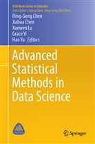 Ding-Geng Chen, Ding-Geng (Din) Chen, Jiahu Chen, Jiahua Chen, Xuewen Lu, Xuewen Lu et al... - Advanced Statistical Methods in Data Science