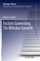 Erika R Crandall - Factors Governing Tin Whisker Growth