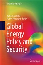 Walte Leal Filho, Walter Leal Filho, Voudouris, Voudouris, Vlasios Voudouris - Global Energy Policy and Security
