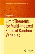 Oleg Klesov - Limit Theorems for Multi-Indexed Sums of Random Variables