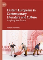 Pass, Pass, V. Velickovic, Vedrana Velickovic, Vedrana Veličković - Eastern Europeans in Contemporary Literature and Culture