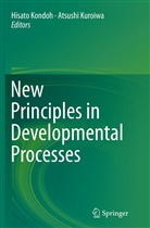 Hisat Kondoh, Hisato Kondoh, Kuroiwa, Kuroiwa, Atsushi Kuroiwa - New Principles in Developmental Processes