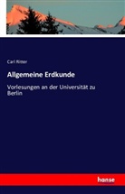 Carl Ritter - Allgemeine Erdkunde