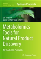 Anthony Dias, Anthony Dias, Daniel Anthony Dias, Ut Roessner, Ute Roessner - Metabolomics Tools for Natural Product Discovery