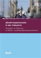 Dr Marku Blesl, Markus Blesl, Markus (Dr. Blesl, Markus (Dr.) Blesl, Kai Hufendiek, Kai (Prof. Dr. Hufendiek... - Abwärmepotentiale in der Industrie