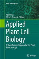 Pete Nick, Peter Nick, Opatrny, Opatrny, Zden¿k Opatrny, Zdenek Opatrny... - Applied Plant Cell Biology