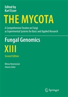 Karl Esser, Paul A. Lemke, Mino Nowrousian, Minou Nowrousian - The Mycota - 13: Fungal Genomics