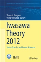 Athanasios Bouganis, Thanasi Bouganis, Thanasis Bouganis, Venjakob, Venjakob, Otmar Venjakob - Iwasawa Theory 2012