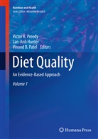 Vinood B Patel, Lan-An Hunter, Lan-Anh Hunter, Vinood B. Patel, Victor R Preedy, Victor R. Preedy - Diet Quality