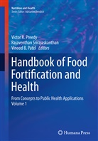 Vinood B Patel, Vinood B. Patel, Victor R Preedy, Victor R. Preedy, Rajaventha Srirajaskanthan, Rajaventhan Srirajaskanthan - Handbook of Food Fortification and Health