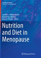 Caroline J. Hollins Martin, Victor R Preedy, Victor R. Preedy, Victor R Preedy, Ronal Ross Watson, Ronald Ross Watson... - Nutrition and Diet in Menopause