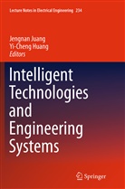 Huang, Huang, Yi-Cheng Huang, Jengna Juang, Jengnan Juang - Intelligent Technologies and Engineering Systems