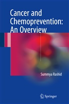 Summya Rashid - Cancer and Chemoprevention: An Overview
