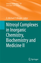 Michael P Mingos, D Michael P Mingos, D. Michael P. Mingos - Nitrosyl Complexes in Inorganic Chemistry, Biochemistry and Medicine II