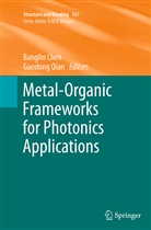 Bangli Chen, Banglin Chen, Qian, Qian, Guodong Qian - Metal-Organic Frameworks for Photonics Applications