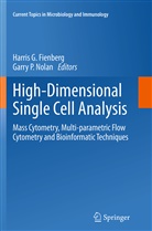Harris G. Fienberg, Harri G Fienberg, Harris G Fienberg, Garry P. Nolan, P Nolan, P Nolan - High-Dimensional Single Cell Analysis