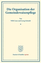 Will Cuno, Willi Cuno, Geor Schmidt, Georg Schmidt - Die Organisation der Gemeindewaisenpflege.