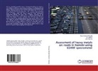 Jane Murungi, Feli Omonya Wanjala, Felix Omonya Wanjala, Iv Rathore, Ivs Rathore - Assessment of heavy metals on roads in Nairobi using EDXRF specrometer