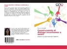 María Inés Alvarado - Construyendo el diálogo enseñamos a sentir