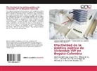 Diana A Muñoz Ramírez, Julian Salcedo Moncaleano, Juliana Salcedo Moncaleano, Manuel D Vega Cabezas, Manuel David Vega Cabezas - Efectividad de la política pública de viviendas VIP en Bogotá-Colombia