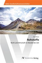 Erich Moser - Rohstoffe