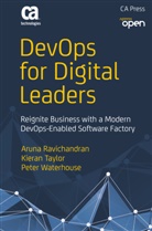 Arun Ravichandran, Aruna Ravichandran, Kiera Taylor, Kieran Taylor, Pet Waterhouse, Peter Waterhouse - DevOps for Digital Leaders