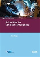 Horst Büttemeier, Deutsches Institut für Normung e. V. (DIN), DIN e.V., DIN e.V. (Deutsches Institut für Normung), DV, DVS... - Schweißen im Schienenfahrzeugbau