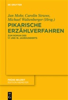 Jan Mohr, Carolin Struwe, Michael Waltenberger - Pikarische Erzählverfahren