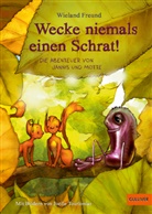 Wieland Freund, Joelle Tourlonias, Joelle Tourlonias, Joelle Tourlonias - Wecke niemals einen Schrat!