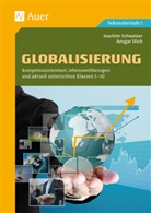 Joachi Schweizer, Joachim Schweizer, Ansgar Stich - Globalisierung