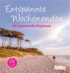 Heidi Bauer, Anja Bech, Anke Benstem, Wolfhart Berg, Birgit Bock-Schröder, Gisela Buddée... - Holiday Reisebuch: Entspannte Wochenenden