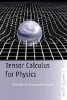 Dwight E. Neuenschwander, Dwight E. (Professor of Physics Neuenschwander, Neuenschwander Dwight E. - Tensor Calculus for Physics