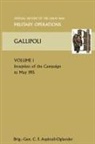 Brig Gen C. F Aspinall-Oglander, Brig Gen C. F. Aspinall-Oglander - Gallipoli Vol 1. Official History of the Great War Other Theatres