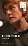George Brant, George (Author) Brant, Brant George - Grounded