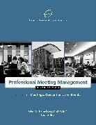 Professional Convention Management Assoc, Professional Convention Management Association, Professional Convention Management Association (Pcma) - Professional Meeting Management