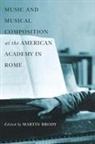 Martin Brody, Martin Brody, Martin (Customer) Brody - Music and Musical Composition at the American Academy in Rome