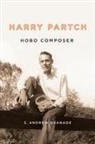 Dr S. Andrew (Customer) Granade, S Andrew Granade, S. Andrew Granade, S. Andrew (Customer) Granade - Harry Partch, Hobo Composer