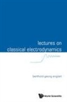 Berthold-Georg Englert, Berthold-georg Englert, Berthold-Georg (National University of Singapore) Englert - Lectures On Classical Electrodynamics