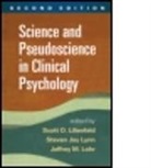 Manuel Barrera, Scott O. Lilienfeld, Scott O. (Emory University Lilienfeld, Scott O. (PhD (deceased) Lilienfeld, Jeffrey M. Lohr, Jeffrey M. (Binghamton University Lohr... - Science and Pseudoscience in Clinical Psychology, Second Edition