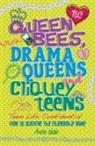 Joyce Bentley, Anita Naik, Naik Anita - Teen Life Confidential: Queen Bees, Drama Queens & Cliquey Teens