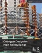 Hi Sun Choi, Council on Tall Buildings and Urban Habitat, Ctbuh, Ctbuh, Illinois Institute of Technology Ctbuh (Council on Tall Buildings and Urban Habitat, Goman Ho... - Outrigger Design for High-Rise Buildings