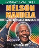 Kay Barnham, Kay Woodward - Inspirational Lives: Nelson Mandela