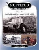 Anthony Clare, Dr. Anthony Clare - The Nuffield Tractor Story: Vol. 2