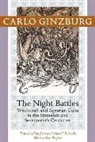 Carlo Ginzburg, Carlo (Franklin D. Murphy Professor of I Ginzburg, Carlo (Franklin D. Murphy Professor of Italian Renaissance Studies Ginzburg - Night Battles