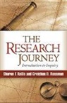 Arlene Bowers Andrews, Eleni Coukos Elder, Sharon F. Rallis, Sharon F. (University of Massachusetts Rallis, Gretchen B. Rossman, Thomas A. Schwandt - The Research Journey